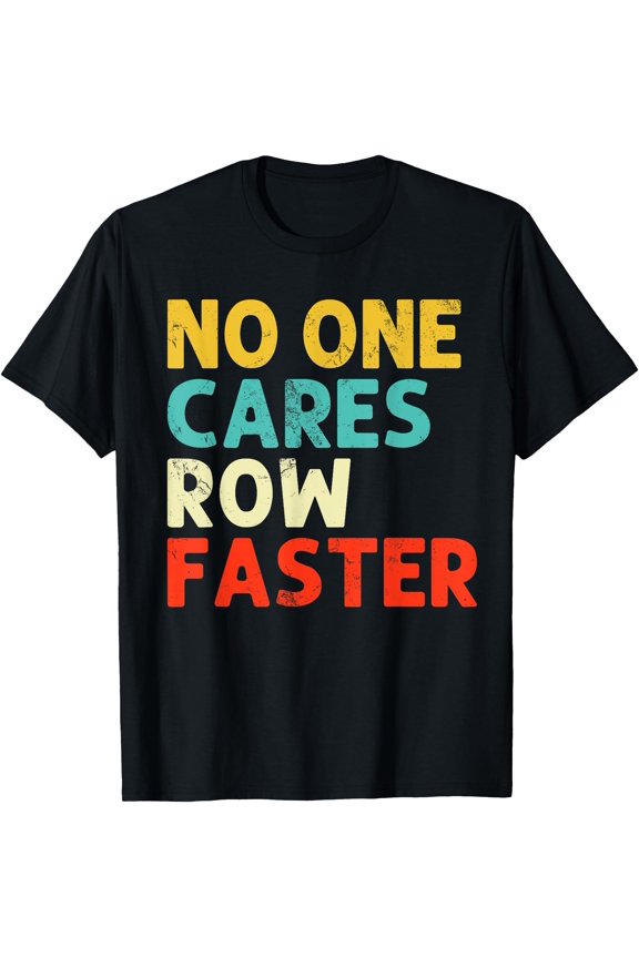 No One Cares Rowing Coxswain Retro Scull Rowing Oars T-Shirt