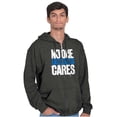 thumbnail image 1 of Funny Sarcasm No One Cares Youre Busy Zip Up Hoodie Men's Women's Brisco Brands 5X, 1 of 6