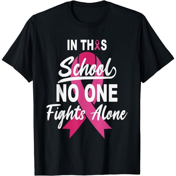 No One Fight Alone Breast Cancer Awareness School Matching T-Shirt