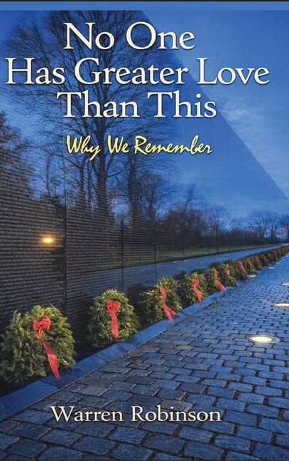 No One Has Greater Love Than This Why We Remember, (Hardcover)
