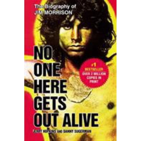 Pre-Owned No One Here Gets Out Alive (Paperback) 0446697338 9780446697330