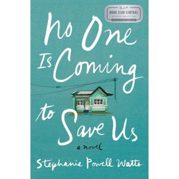 Pre-Owned No One Is Coming to Save Us (Hardcover) 0062472984 9780062472984