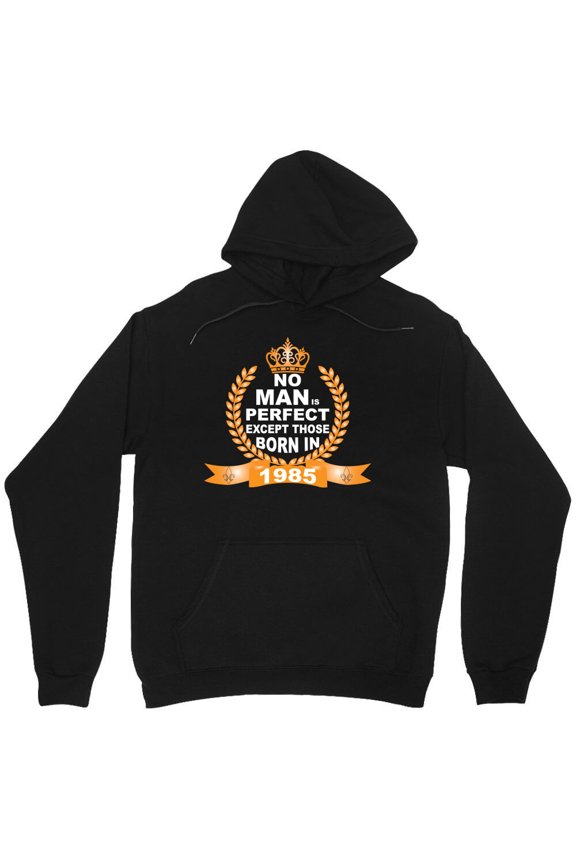 No One Is Perfect Except Those Born In 1985 Funny Birthday Graphic M666 Unisex Hoodie, Up to Size 5XL