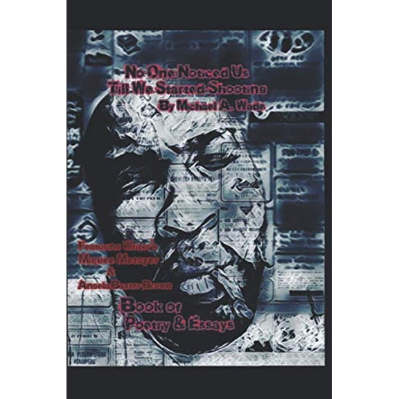 Pre-Owned No One Noticed Us Till We Started Shooting (Paperback)