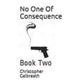 thumbnail image 1 of No One Of Consequence: Book Two (Paperback), 1 of 1