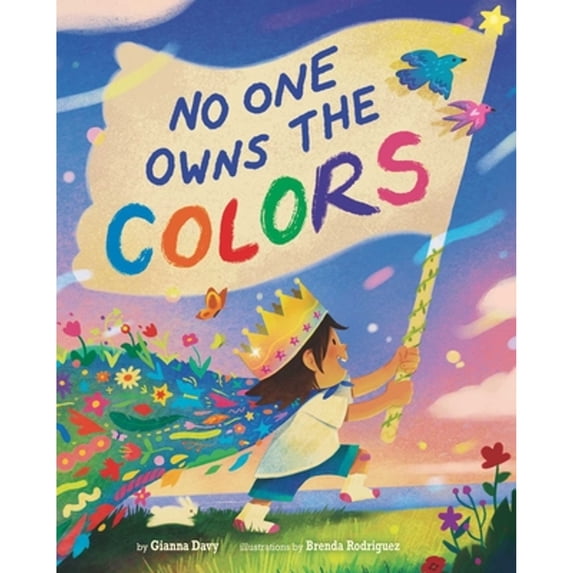 Pre-Owned No One Owns the Colors (Hardcover) 1951412966 9781951412968