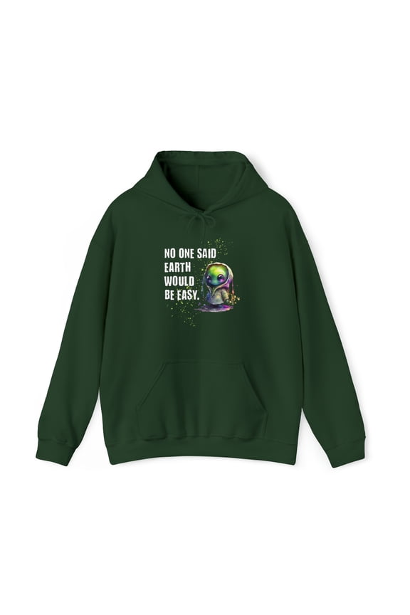 No One Said Earth Would Be Easy Cozy Hoodie Sweatshirt, Cute ET Hoodie
