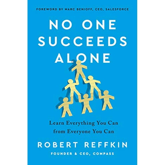 Pre-Owned No One Succeeds Alone: Learn Everything You Can from Everyone You Can (Hardcover) 0358454611 9780358454618