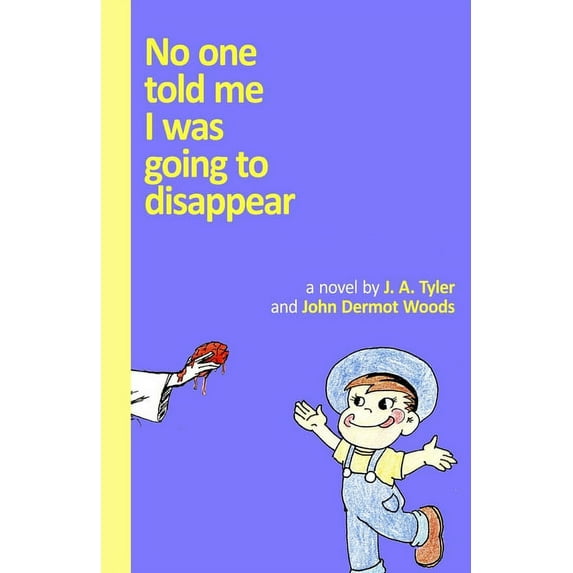 No One Told Me I Was Going To Disappear : (Black and White Edition) (Paperback)