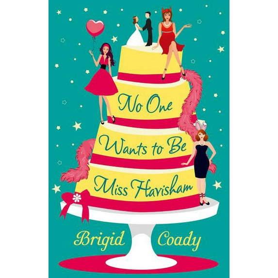 No One Wants to Be Miss Havisham, (Paperback)