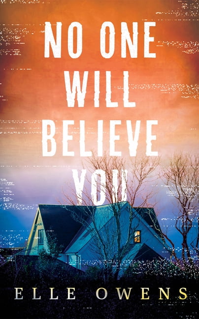 No One Will Believe You, (Paperback)