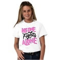 thumbnail image 1 of No One fights Alone Breast Cancer Women's Graphic T Shirt Tees Brisco Brands L, 1 of 6