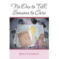thumbnail image 1 of No One to Tell, Someone to Care (Paperback), 1 of 2