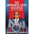 thumbnail image 1 of No Opportunity Wasted: The Art of Execution (Hardcover), 1 of 1