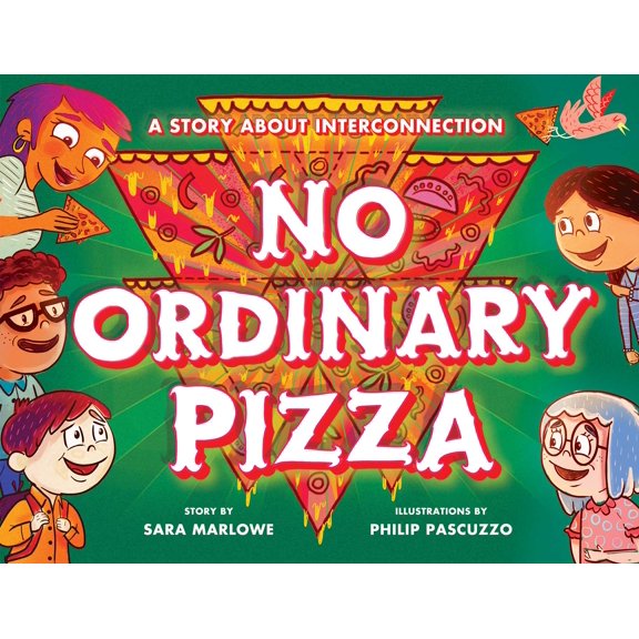 No Ordinary Pizza : A Story about Interconnection (Hardcover)