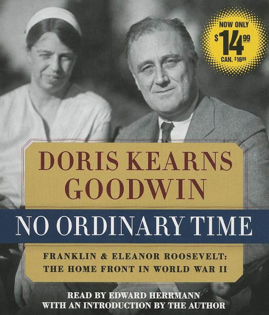 DORIS KEARNS GOODWIN; EDWARD HERRMANN No Ordinary Time : Franklin and Eleanor Roosevelt, The Home Front in World War II (CD-Audio)