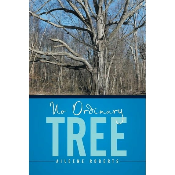 No Ordinary Tree