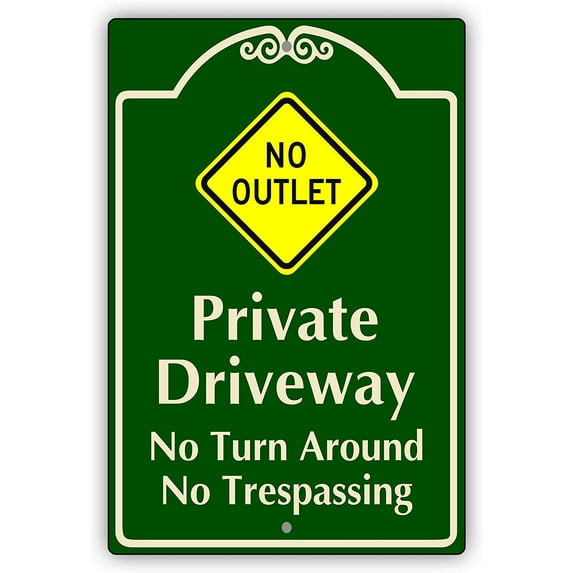 No Outlet Private Driveway No Turn Around Notice Novelty Aluminum Metal Sign 12"x18"