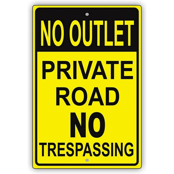 No Outlet Private Road No Trespassing Restriction Property Alert Caution Warning Notice Aluminum Metal Tin 8" X 12" Sign Plate