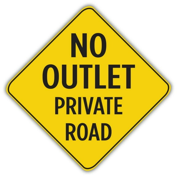 No Outlet Private Road Sign Size: 12 inch x 12 inch