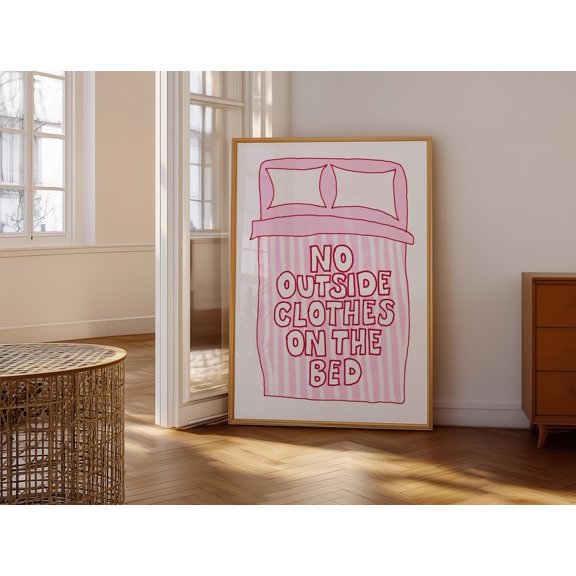 No Outside Clothes On Bed Quote Wall Art Decor Unframed Paper Print