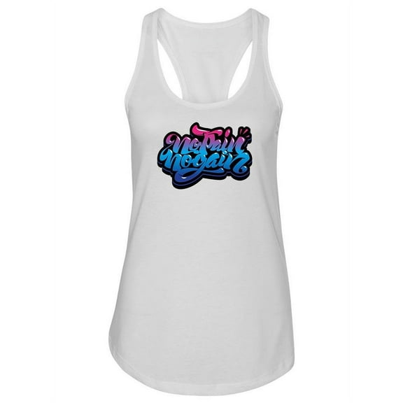 No Pain Motivational Quote. Tank Women -Image by Shutterstock, Female XX-Large