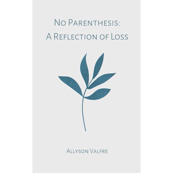 No Parenthesis: A Reflection of Loss, (Paperback)