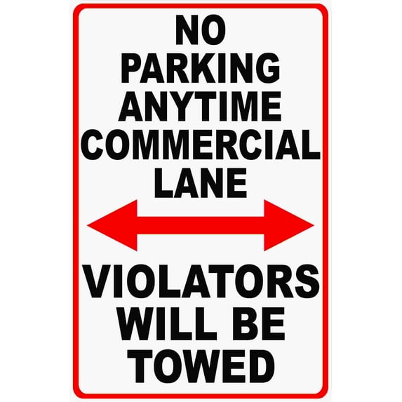No Parking Anytime Commercial Lane Sign. Violators Towed.