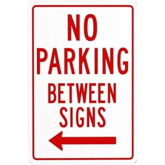 No Parking Between Sign, With Left Arrow Metal Warning Signs, Cautions Tin Sign, Posted Signs for Street Business Wall Decor 8 x 12 Inch