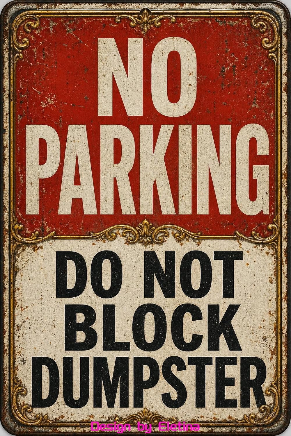 No Parking Do Not Block Dumpster Metal Tin Sign 12x8 Business Decor ...