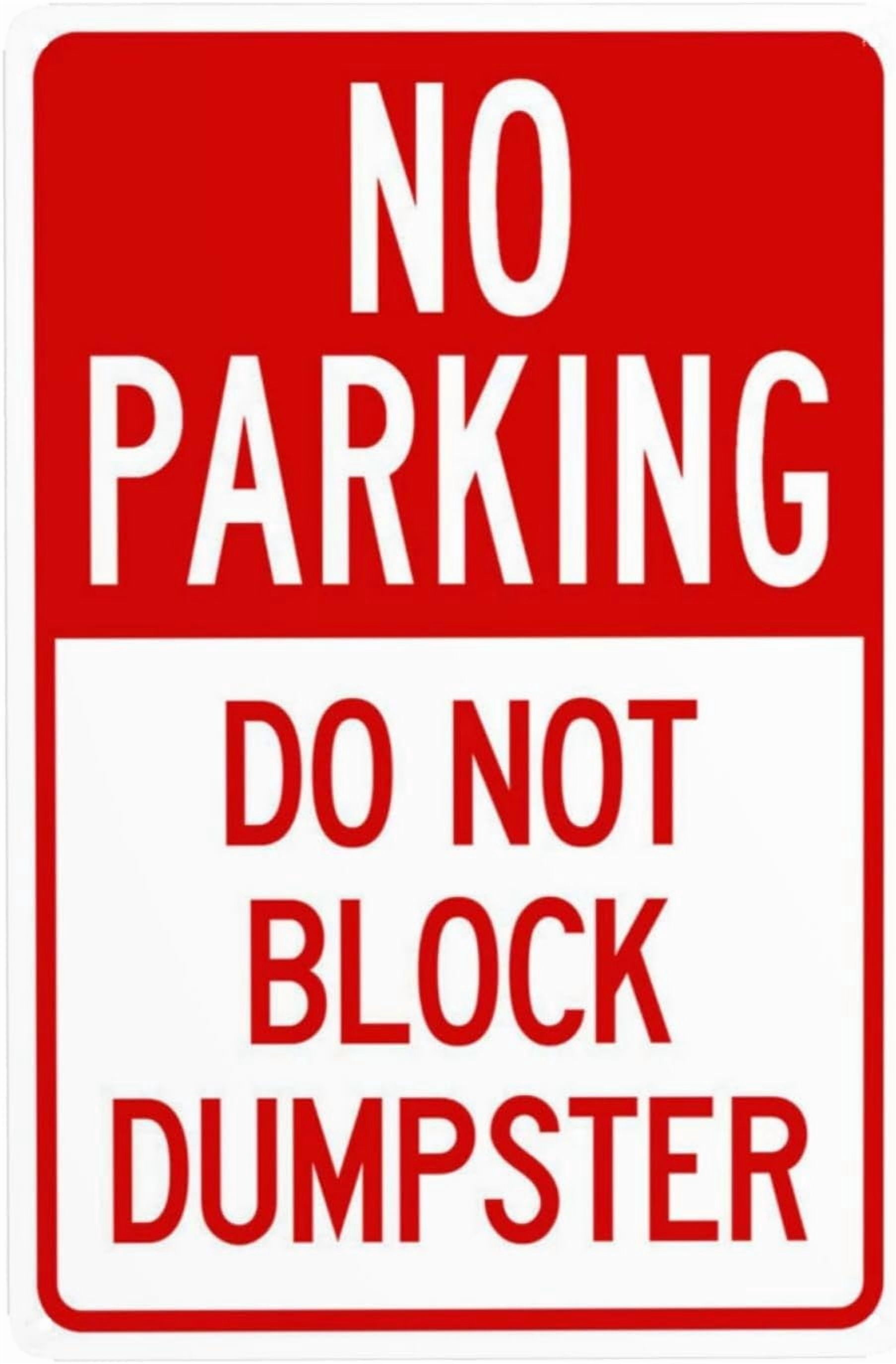 No Parking Do Not Block Dumpster Metal Warning Signs, Cautions Security ...