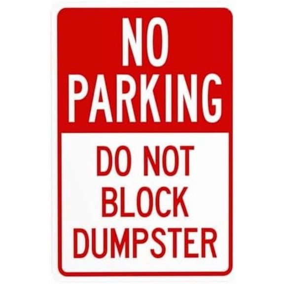 No Parking Do Not Block Dumpster Metal Warning Signs, Cautions Tin Sign, Posted Signs for Street Business Wall Decor 8 x 12 Inch