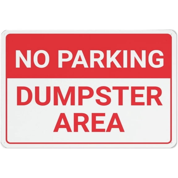 No Parking Dumpster Area Sign, 12 X 8 Inches Rust Free Aluminum Metal Sign, Weather Resistant Durable In Easy To Mount