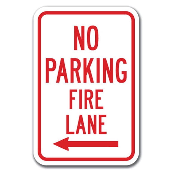 No Parking Fire Lane with left arrow Sign 12" x 18" Heavy Gauge Aluminum Signs