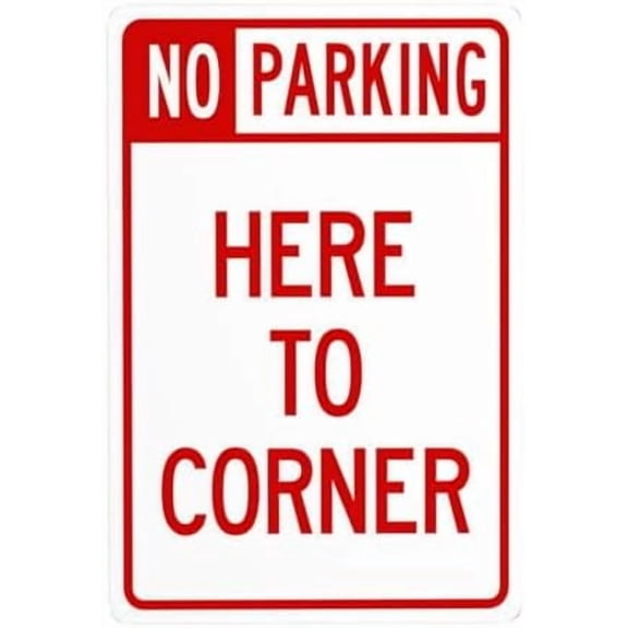 No Parking Here To Corner Metal Warning Sign, Cautions Tin Sign, Posted Signs for Street Business Wall Decor 8 x 12 Inch