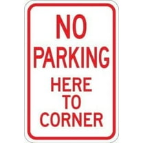 No Parking Here To Corner Parking Signs Metal - Caution Safety Warning Security Signs Indoor & Outdoor Size: 8 x 12 inch
