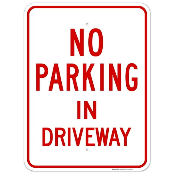 No Parking In Driveway Red Sign, 18x24 Aluminum