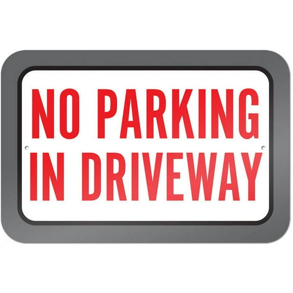 No Parking In Driveway Sign