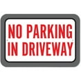 thumbnail image 1 of No Parking In Driveway Sign, 1 of 1