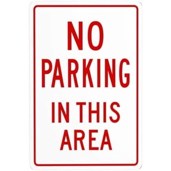 No Parking In This Area Metal Warning Signs, Cautions Tin Sign, Posted Signs for Street Business Wall Decor 8 x 12 Inch