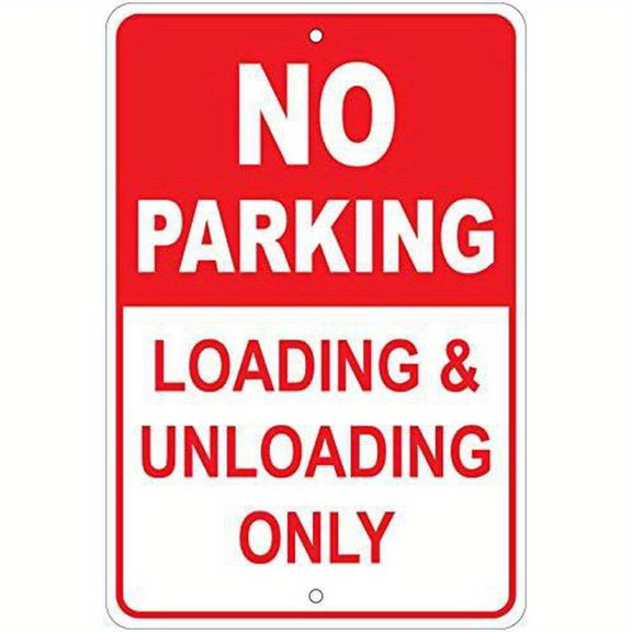 No Parking Loading Unloading Zone Only Iron Sign
