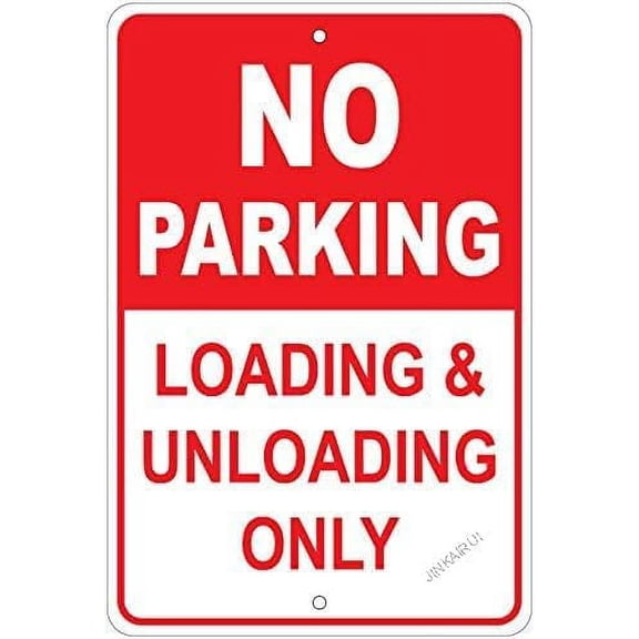 No Parking Loading & Unloading Zone Only Metal Sign 8x12