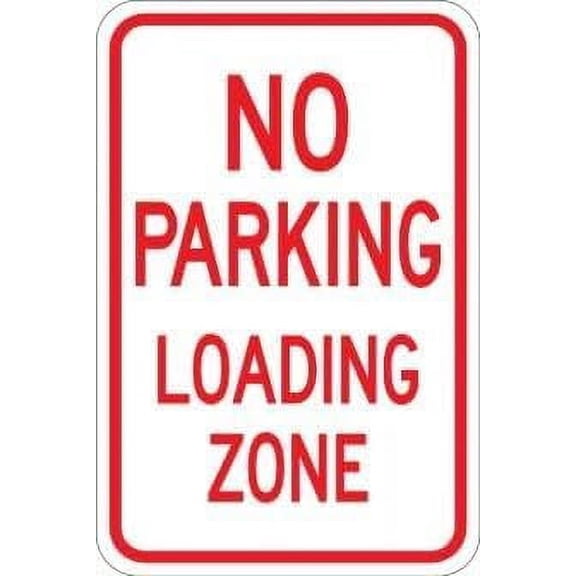 No Parking Loading Zone Metal Tin Sign No.02-8x12 Inch - Caution Safety Warning Security Indoor & Outdoor Home Office Work