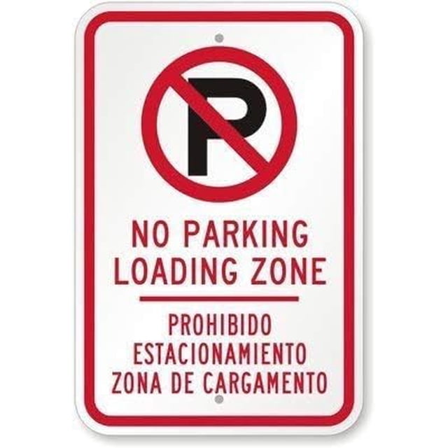 No Parking Loading Zone. Prohibido Estacionamiento Zona De Cargamento ...