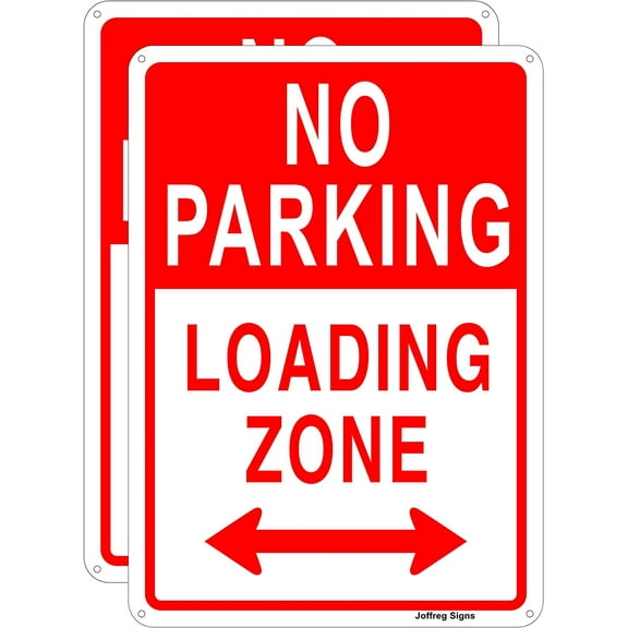 No Parking,Loading Zone Sign,12x8 Inches,Reflective Aluminum,UV Printed,Weather Resistant,Waterproof,Durable Ink,Easy to Mount,Indoor Or Outdoor Use,2 Pack