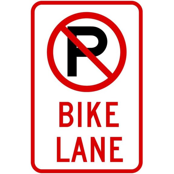 No Parking Logo Bike Lane Sign - 12 x 18 Road Sign - 3M High Intensity Prismatic Reflective Sheeting - A Real Sign - 10 Years 3M Warranty.