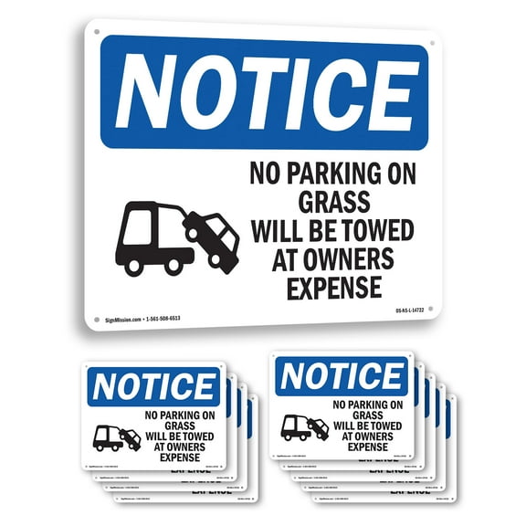 No Parking On Grass Will Be OSHA Notice Rigid Plastic Sign 10 Inch x 7 Inch - 10 Pack