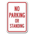 thumbnail image 1 of No Parking Or Standing Sign 12" x 18" Heavy Gauge Aluminum Signs, 1 of 4