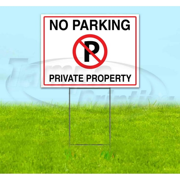 No Parking Private Property (18" x 24") Yard Sign, Includes Metal Step Stake