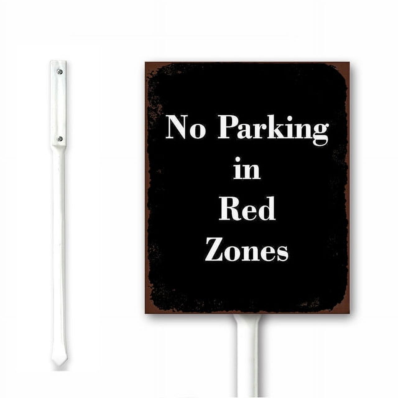 No Parking in Red Zones Sign for Outdoor Metal Yard Sign Funny Lawn ...